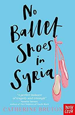 No Ballet Shoes In Syria No Ballet Shoes In Syria