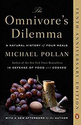 The Omnivore's Dilemma The Omnivore's Dilemma