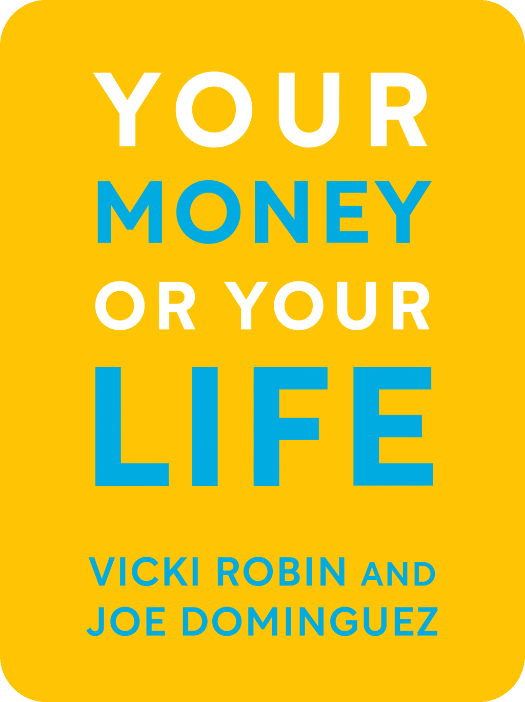 Your Money or Your Life