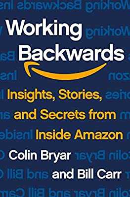 Working Backwards Working Backwards