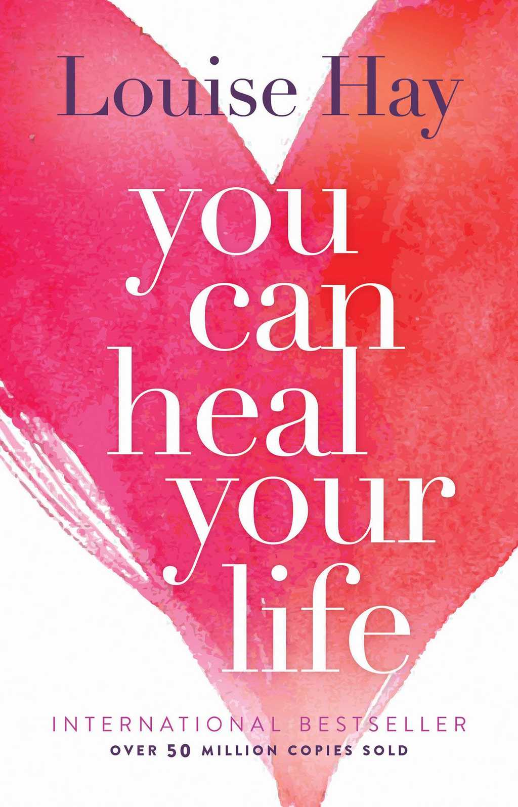 You Can Heal your Life You Can Heal your Life
