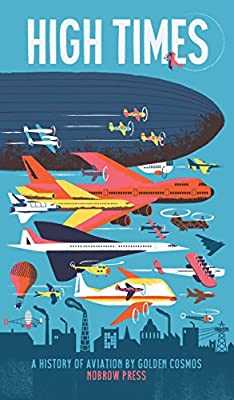 High Times: A History of Aviation High Times: A History of Aviation