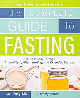 The Complete Guide to Fasting The Complete Guide to Fasting