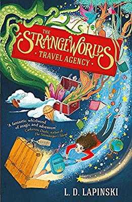 The Strangeworlds Travel Agency The Strangeworlds Travel Agency