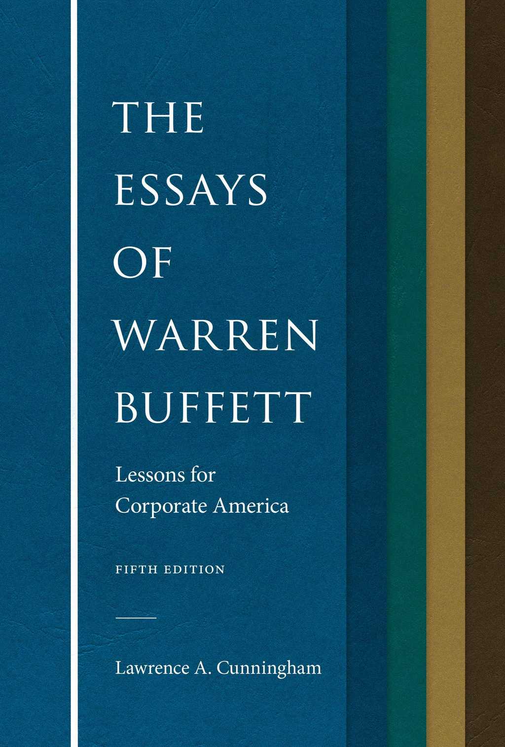 The Essays of Warren Buffett The Essays of Warren Buffett